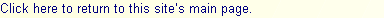 Click here to return to this site’s main page.